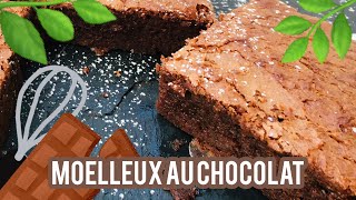 MOELLEUX AU CHOCOLAT GOURMAND FACILE ET RAPIDE  5 étapes [upl. by Llesram]