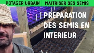 Préparation des semis en intérieur [upl. by Yhtac356]