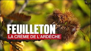 France 2 reportage – La crème de l’Ardèche [upl. by Stillmann]