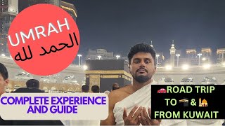 Umrah Experience Vlog Road trip from Kuwait to Makkah Madinah [upl. by Bacchus423]