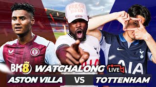 Aston Villa 04 Tottenham LIVE  PREMIER LEAGUE WATCH ALONG with EXPRESSIONS [upl. by Berk]