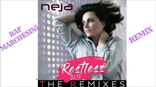 Neja  Restless 2018  Raf Marchesini RMX Extended [upl. by Terrene]