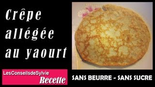 Ep 50  Recette  CrêpePancake allégée au yaourt sans beurre sans sucre Rééquilibrage [upl. by Lilaj450]