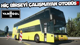 Hiç Bir Şeyi Çalışmayan Otobüs ile Sefere Çıkılır Mı Yeni Vanhool Otobüs DLC [upl. by Toolis85]