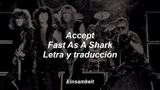 Accept  Fast As A Shark  Letra y traducción al español [upl. by Patin]