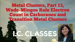 Metal Clusters Part 13 WadeMingos Rule Electron Count in Carboranes and Transition Metal Clusters [upl. by Tatiania]