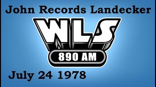 WLS 89 Chicago  John Landecker  July 24 1978  Radio Aircheck [upl. by Micheil]