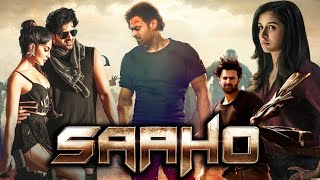 Sahoo Full Movie In Hindi Dubbed  Prabhas  Shraddha Kapoor  Neil Nitin Mukesh  Review amp Facts HD [upl. by Sabu]