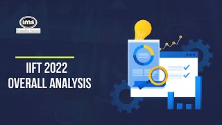 IIFT 2022 Overall Analysis [upl. by Jesher294]