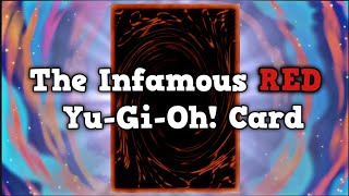 The Infamous RED YuGiOh Card [upl. by Min]