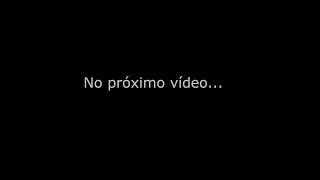 No próximo vídeo [upl. by Aratak]