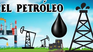 El petróleo ¿Qué es el petróleo y qué usos tiene [upl. by Champ]