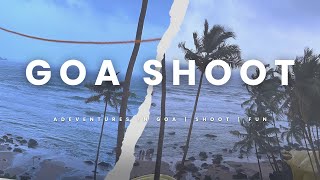 A Day in Goa Part 1  Shoot Day Adventures  Vlog4  Dakshitha Sreenivas [upl. by Ainig]