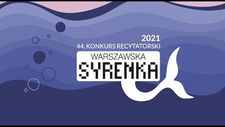 44 Konkurs Recytatorski „Warszawska Syrenka”  Kategoria klas 03 [upl. by Trebeh413]