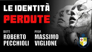 LE IDENTITÀ PERDUTE ROBERTO PECCHIOLI MASSIMO VIGLIONE [upl. by Corabel]