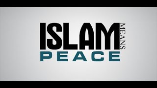 ISLAM AND PEACE [upl. by Kirbee]