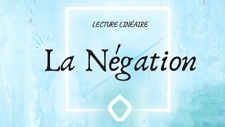 La Négation  le point de grammaire pour le bac français oralécrit [upl. by Ennaeed460]