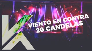 Viento en Contra  20 Candelas  Letra [upl. by Aneem]