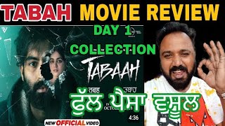 TABAH New Punjabi Movie Review  Day 1 Collection Budget parmishverma wamiqagabbi Dheerajkumar [upl. by Seafowl]