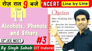 Alcohol Phenol amp Ether Part3 Ch11 Class 12 Chemistry  NCERT Line by Line One Shot  CBSE JEE NEET [upl. by Erdna]