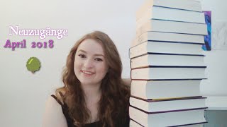 Neuzugänge 📚  🌳 April 🌳 2018 ❤ [upl. by Nivlek]