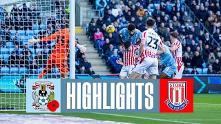 Coventry City v Stoke City  Match Highlights 📺 [upl. by Yelmene]