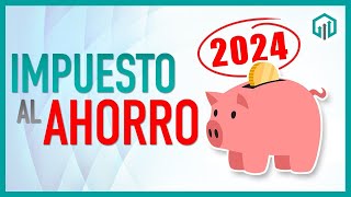 Impuesto a las INVERSIONES para 2024  ¿Cómo se calcula ¿Qué es [upl. by Everrs80]