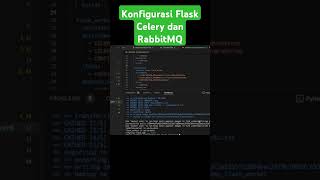 Konfigurasi Flask Celery dan RabbitMQ python docker tutorial [upl. by Annairb]