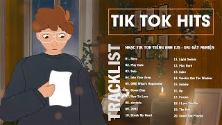 Tik Tok Hits  20 Bản Nhạc Tik Tok Tiếng Anh US  UK Gây Nghiện Hay  Most used playlist on tiktok [upl. by Barabas]