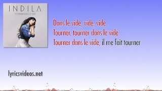 Indila  Tourner Dans Le Vide Chantes avec Indila Lyrics Video [upl. by Repotsirhc64]