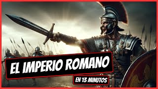 El IMPERIO ROMANO en 13 minutos  Resumen de la ANTIGUA ROMA [upl. by Neltiac]