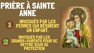 PRIÈRE de PROTECTION à SAINTE ANNE mère de MARIE [upl. by Fredenburg]