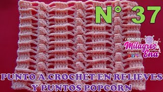 Punto N° 37 tejido a crochet Punto RELIEVES Y POPCORN en fila paso a paso para BLUSAS Y CHALECOS [upl. by Alban]