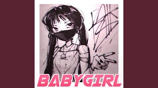 BABYGIRL [upl. by Hardigg]