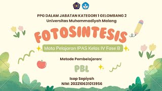 Video Pembelajaran UKIN Kelas IV Fase B IPAS Materi FOTOSINTESIS PPG Daljab 2022 [upl. by Eniwtna]