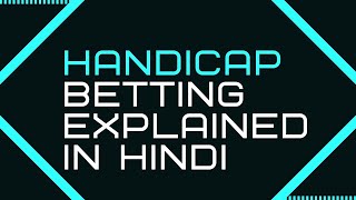 Handicap betting explained in hindi  Asian handicap  European handicap  football handicap  1xbet [upl. by Kinom]