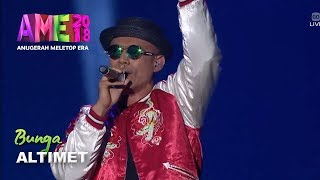 AME2018 I Bunga by Altimet  Persembahan Pembukaan I Anugerah MeleTOP Era 2018 [upl. by Eilssel]