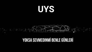 Unuttun mu Söyle Güzel Günleri UYS [upl. by Yeo]