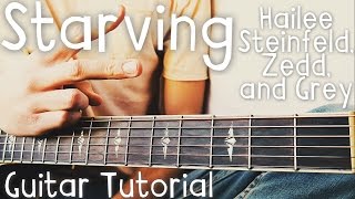 Starving Guitar Tutorial  Hailee Steinfeld Zedd and Grey Guitar Lesson [upl. by Aenahs]