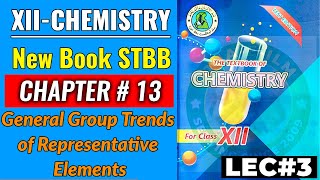 CH1 General Group Trends of Representative Elements Lec3 [upl. by Ybroc]