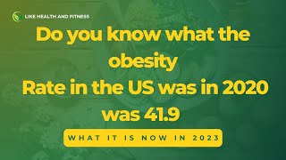 Do you know what the obesity rate in the US was in 2020 was 419 and what it is now in 2023 [upl. by Ycram583]