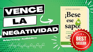 BESE ESE SAPO  Brian Tracy  Audio Libro Completo en Español 📖 [upl. by Cary991]