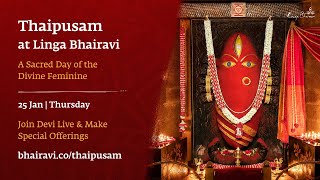 Thaipusam at Linga Bhairavi  Live on 25 Jan 2024  540  650 PM IST [upl. by Henrietta]