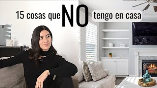 15 ¨cosas normales¨ que NO TENGO en mi espacio MINIMALISTA [upl. by Aliled]