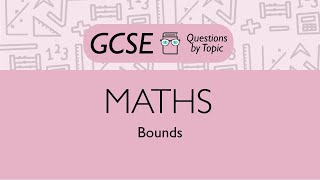 Bounds Higher  Q3  Maths GCSE  PMT Education [upl. by Bradway694]