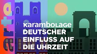 Die deutsche Uhrzeit  Karambolage  ARTE [upl. by Ytteb]