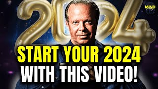 Shift Your Life In 2024  START WITH THIS VIDEO I Joe Dispenza [upl. by Aihsercal988]