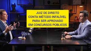 Juiz de direito ensina método infalível para ser aprovado em concursos públicos [upl. by Avah]