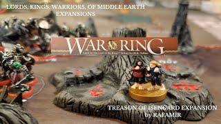 War of the Ring wLords Warriors amp Kings of Middle Earth amp Treason of Isengard 82624 [upl. by Ettenim]