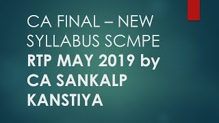 CA FINAL RTP MAY 2019 COSTING SCMPE by CA SANKALP KANSTIYA [upl. by Ettevahs]